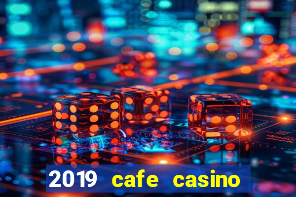 2019 cafe casino no deposit bonus codes