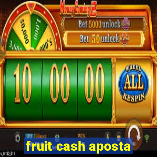 fruit cash aposta