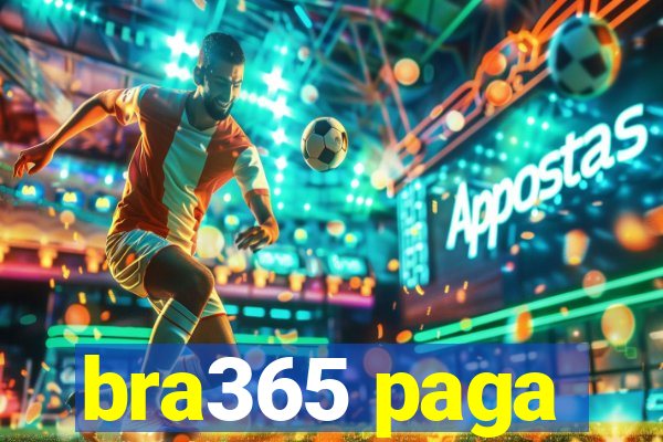 bra365 paga