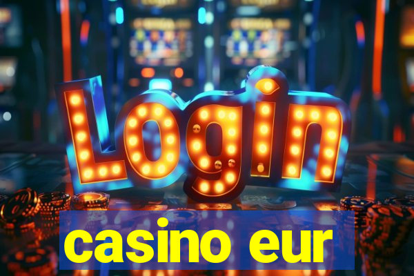 casino eur