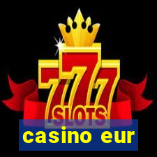 casino eur