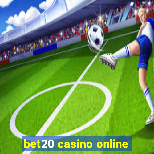 bet20 casino online