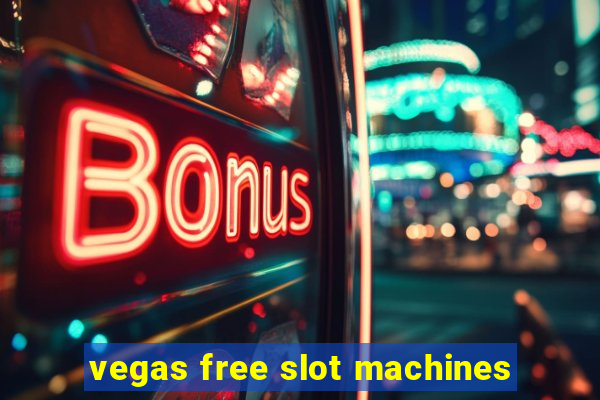 vegas free slot machines