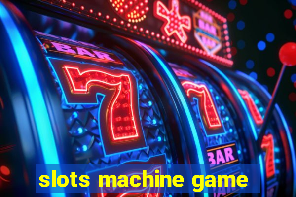 slots machine game