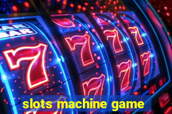 slots machine game