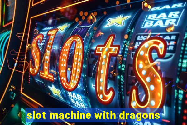 slot machine with dragons