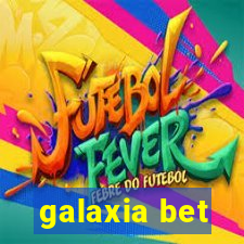 galaxia bet