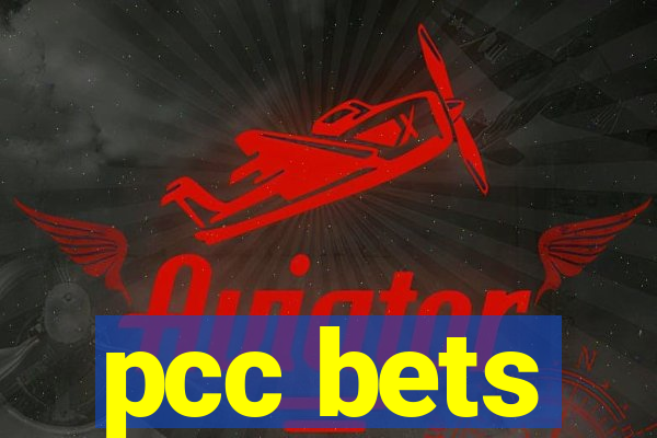 pcc bets