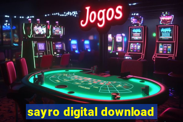 sayro digital download