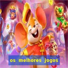 os melhores jogos na internet