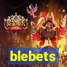 blebets