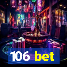 106 bet