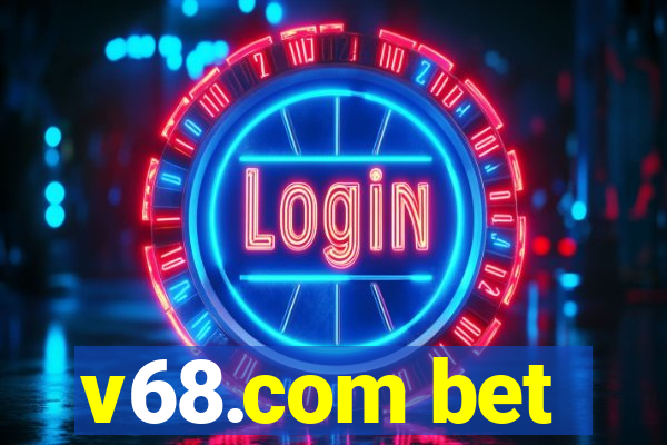 v68.com bet