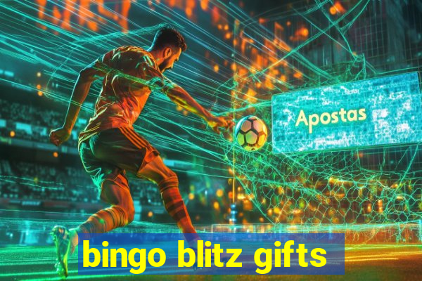 bingo blitz gifts