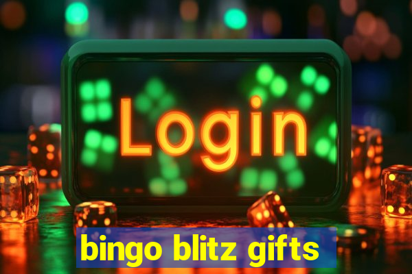 bingo blitz gifts