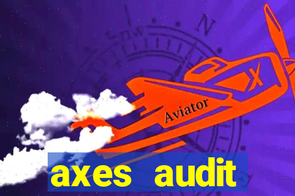 axes audit expertise paris 14