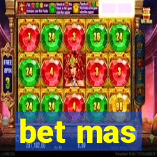 bet mas