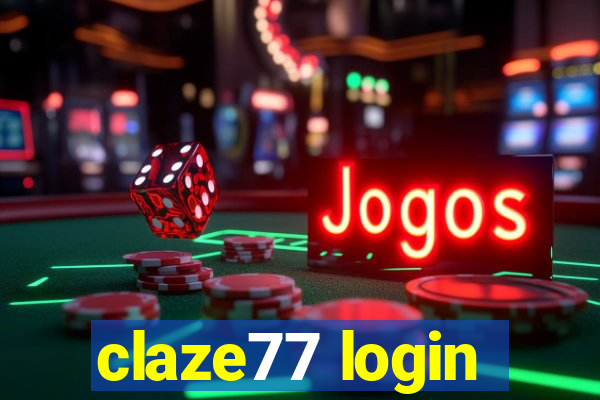 claze77 login