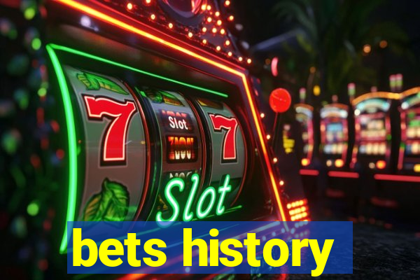 bets history