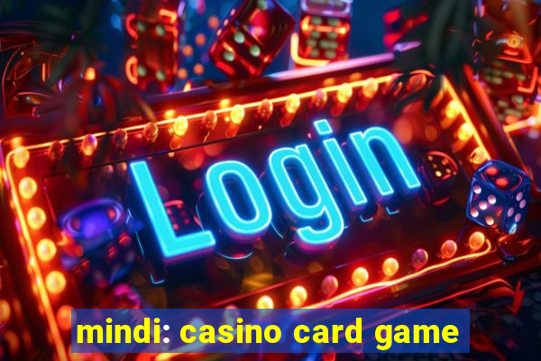 mindi: casino card game