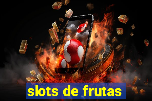 slots de frutas