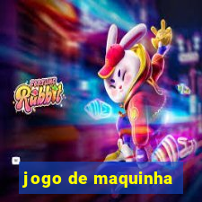 jogo de maquinha