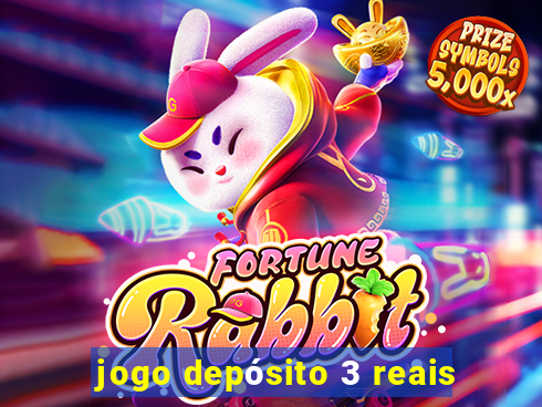 jogo depósito 3 reais