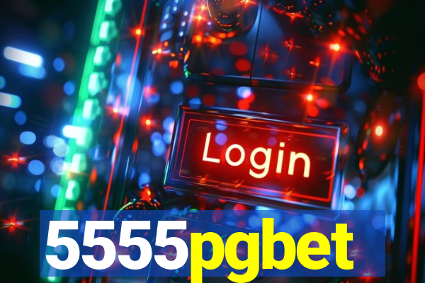 5555pgbet