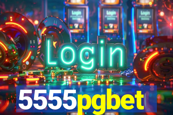 5555pgbet