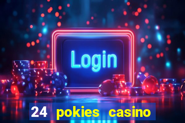 24 pokies casino no deposit bonus codes