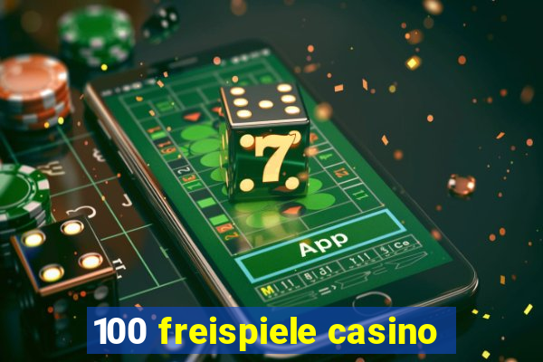 100 freispiele casino