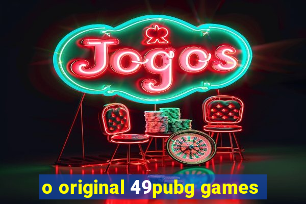 o original 49pubg games