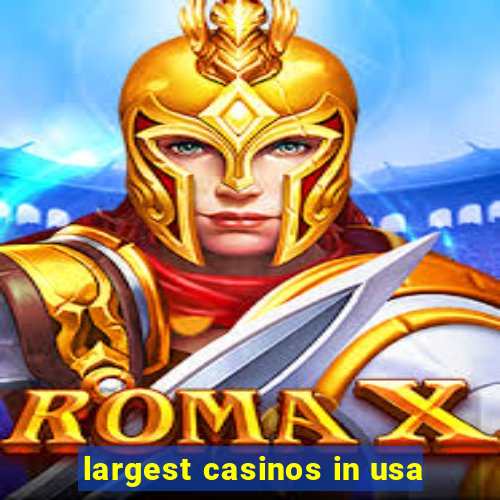 largest casinos in usa