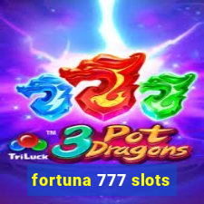 fortuna 777 slots