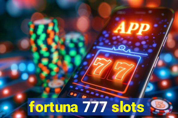 fortuna 777 slots