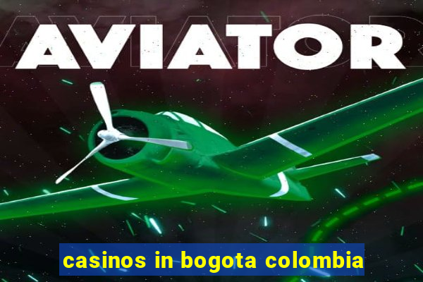 casinos in bogota colombia