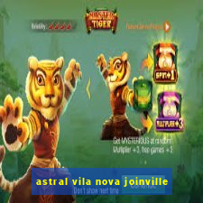 astral vila nova joinville