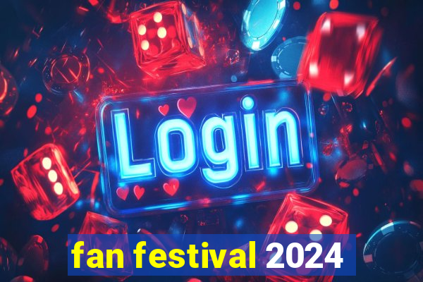 fan festival 2024