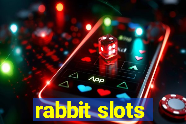 rabbit slots