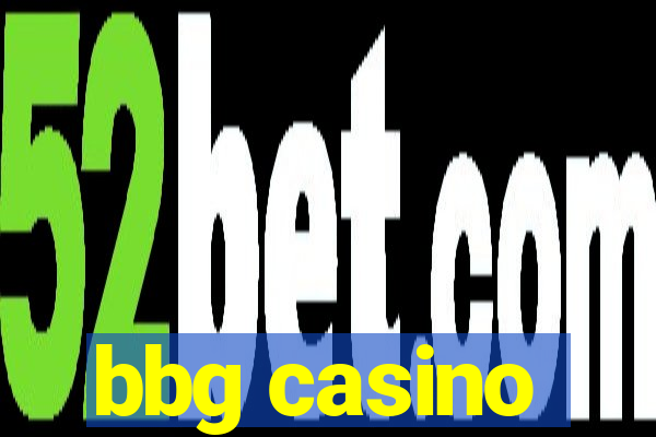 bbg casino