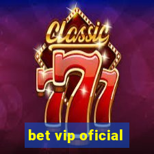 bet vip oficial