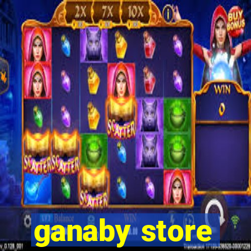 ganaby store