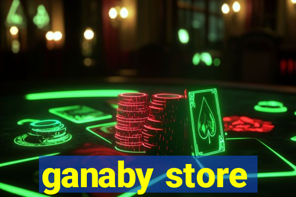 ganaby store