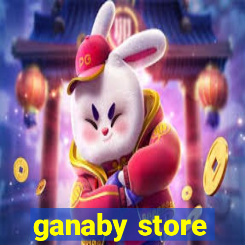 ganaby store