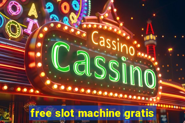 free slot machine gratis