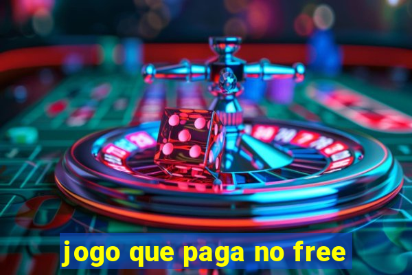 jogo que paga no free