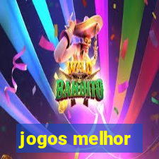 jogos melhor