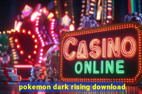 pokemon dark rising download