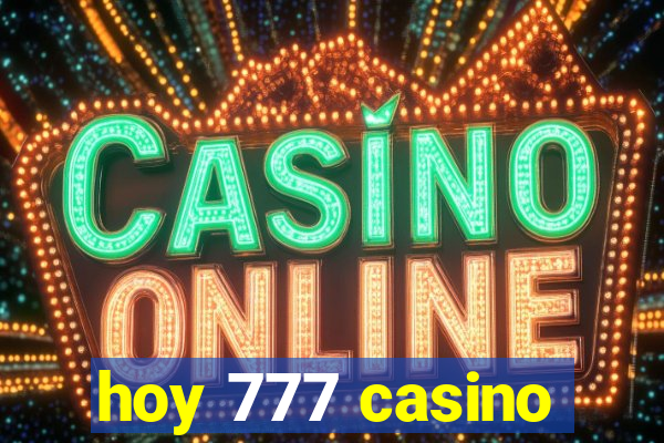 hoy 777 casino