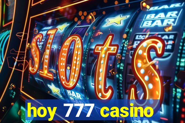 hoy 777 casino